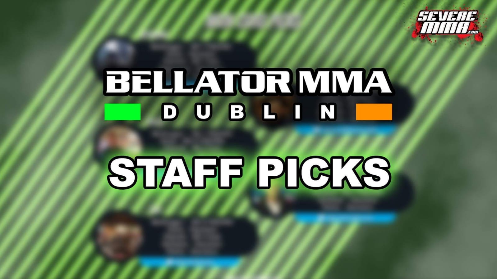 Bellator Dublin Severe MMA Staff Predictions